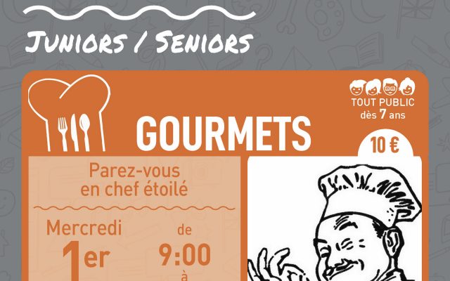 Ateliers juniors/seniors : Parez-vous en chef étoilé